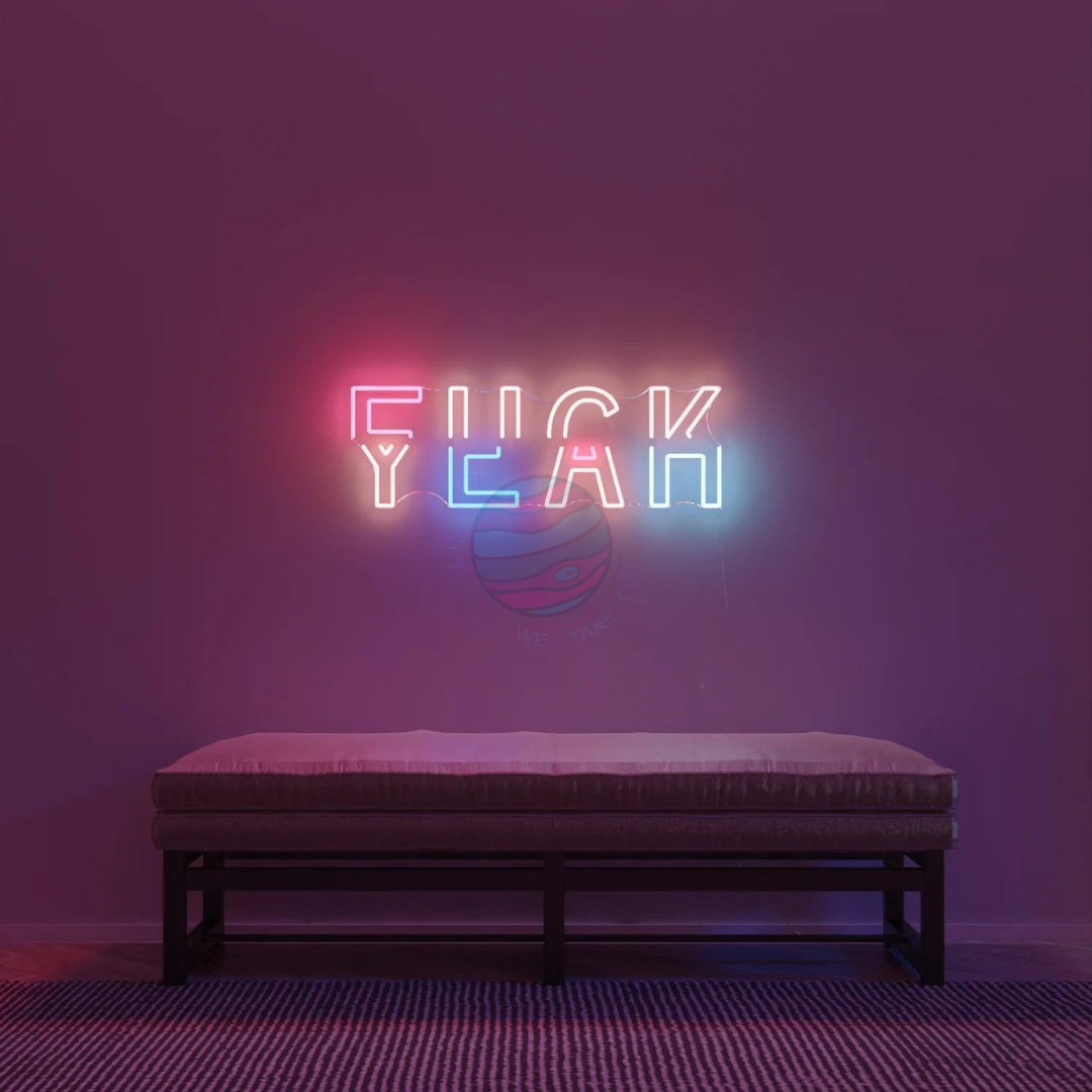 Fuck Yeah Neon Sign