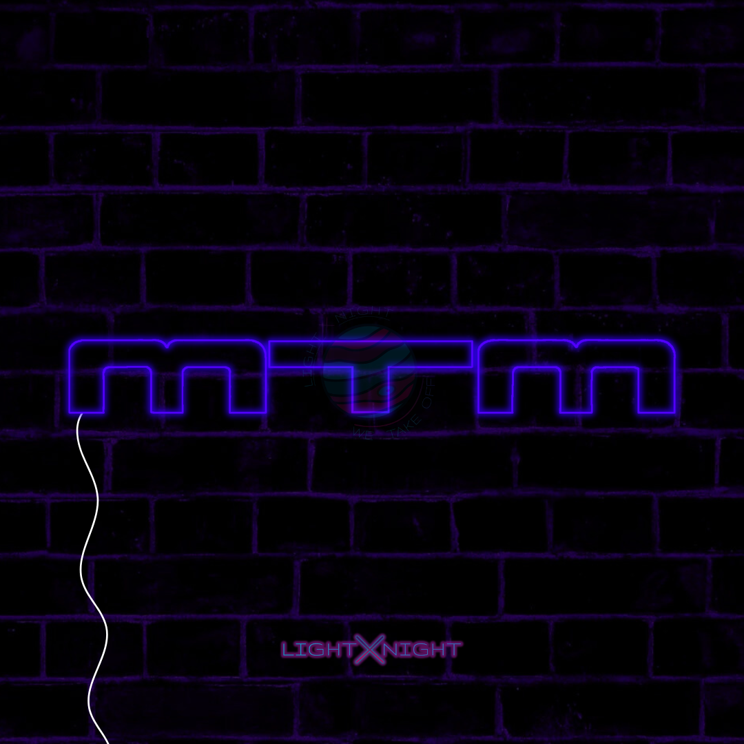 MTM Neon Sign