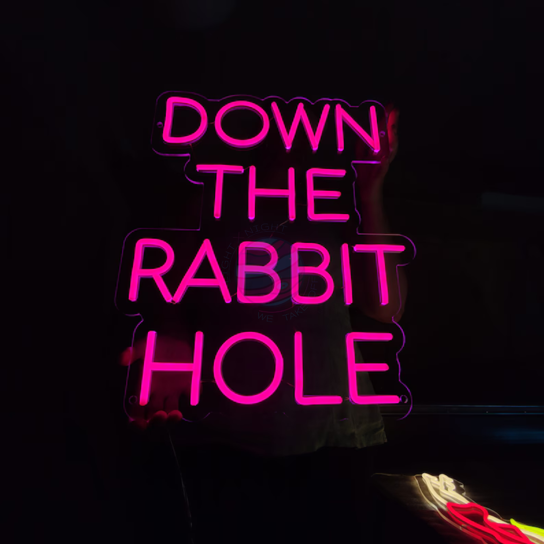 Down The Rabbit Hole Neon Sign, Alice In Wonderland Neon Sign
