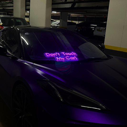 Don't Touch My Car! Neon Sign