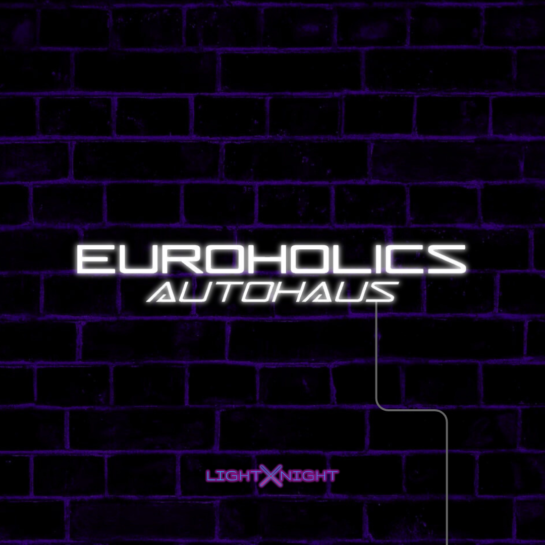 Euroholics Neon Sign