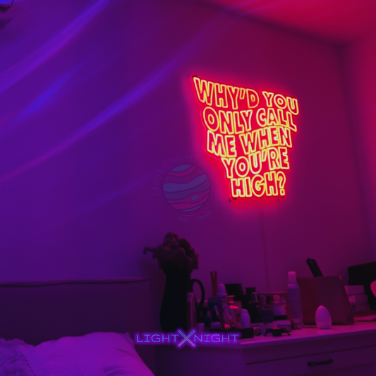 Arctic Monkeys- Why'd you only call me when you're high Neon Sign