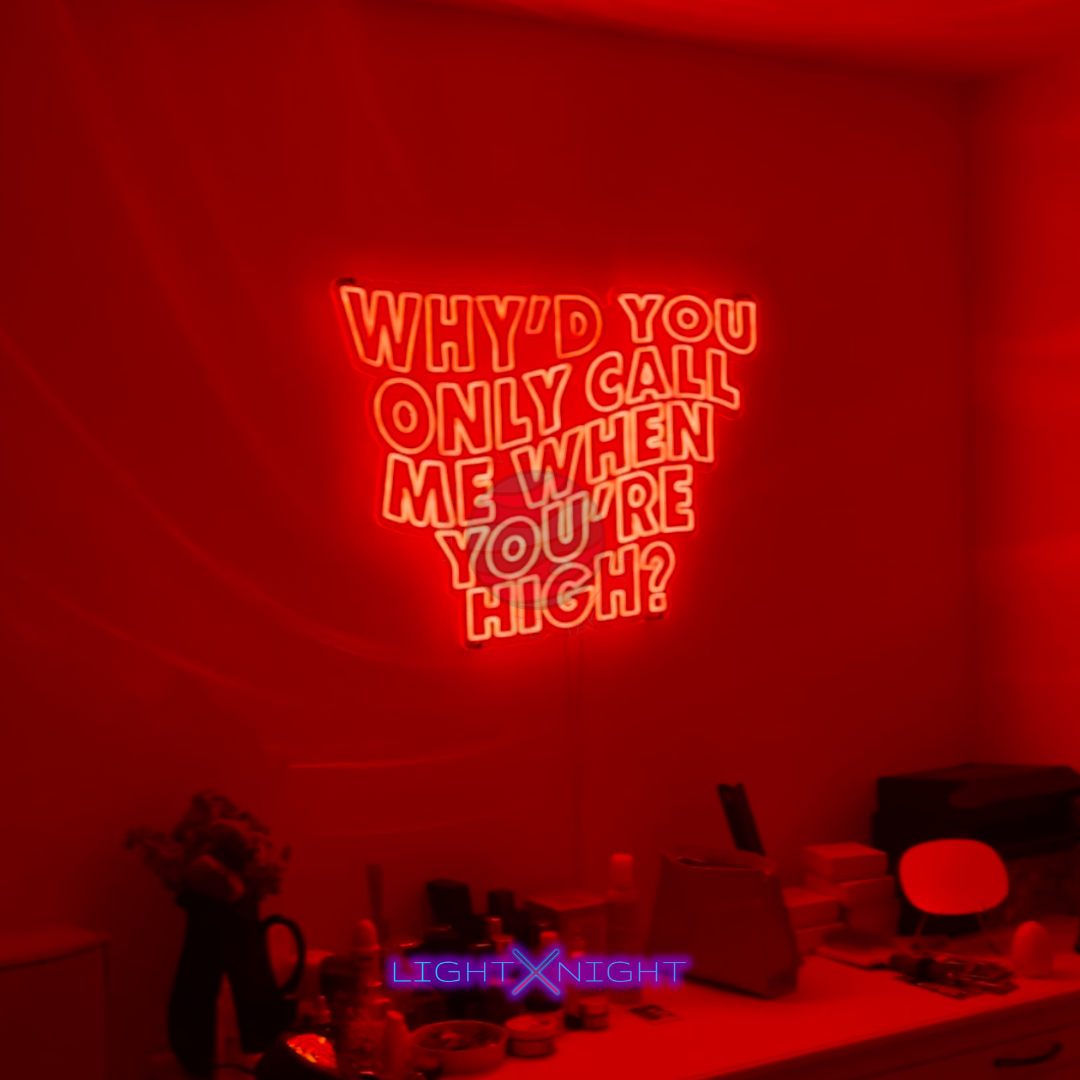 Arctic Monkeys- Why'd you only call me when you're high Neon Sign