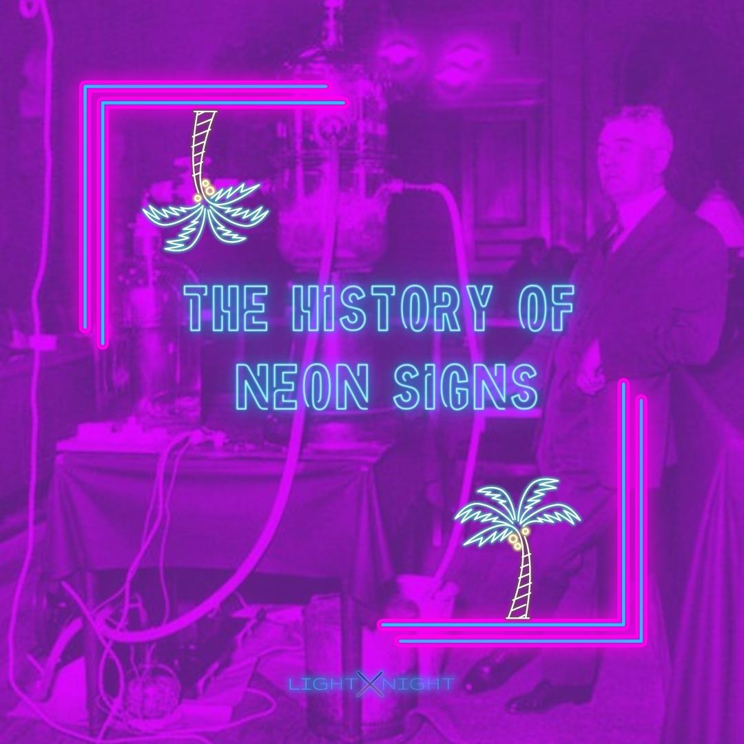 The History of Neon Signs and Their Impact on Modern Design
