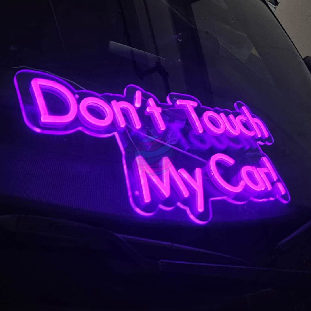 Don't Touch My Car! Neon Sign – Light X Night
