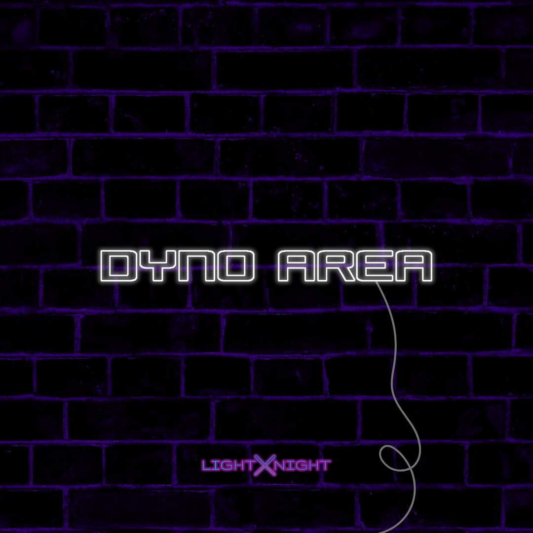Dyno Area Neon Sign