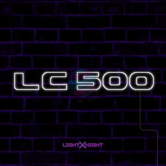 LC500 Neon Sign